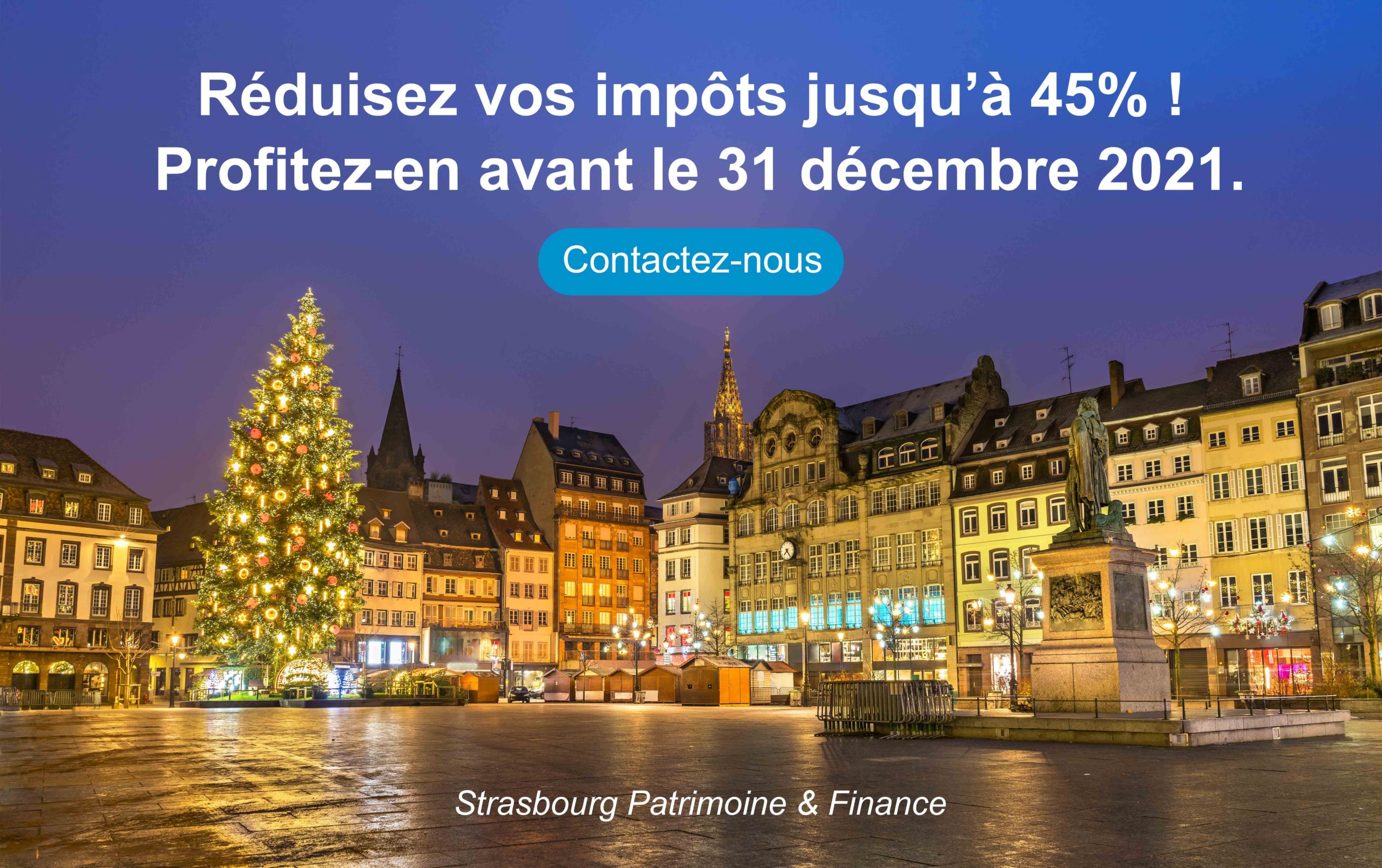 Défiscalisation 2021 | Strasbourg Patrimoine & Finance
